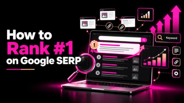 How to Rank #1 on Google SERP